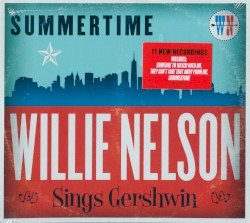 Summertime: Willie Nelson Sings Gershwin Cover