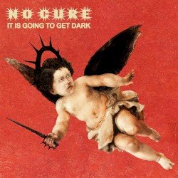 It Is Going To Get Dark Cover