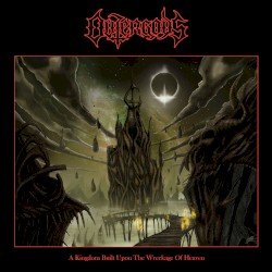 A Kingdom Built Upon the Wreckage of Heaven Cover