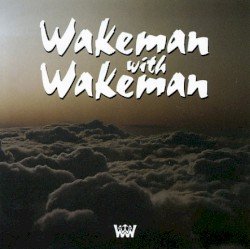 Wakeman With Wakeman Cover