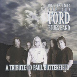 A Tribute to Paul Butterfield Cover