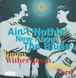 Ain't Nothin' new about the blues Cover