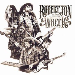 Robert Jon & The Wreck Cover