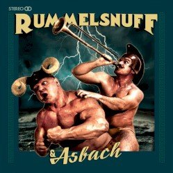 Rummelsnuff & Asbach Cover