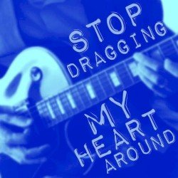 Stop Dragging My Heart Around Cover