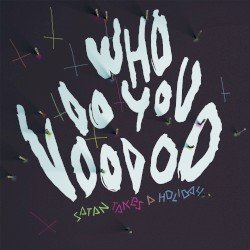 Who Do You Voodoo Cover