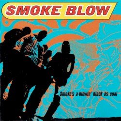Smoke's A-Blowin' Black as Coal Cover