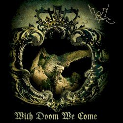 With Doom We Come Cover