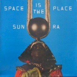 Space Is the Place Cover