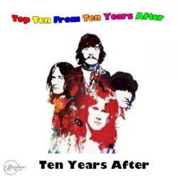 Top Ten From Ten Years After Cover