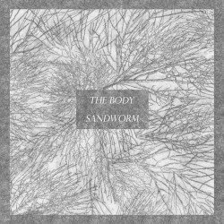 The Body / Sandworm Cover