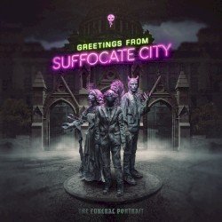 Greetings From Suffocate City Cover
