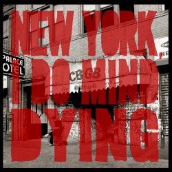 New York, I Do Mind Dying Cover