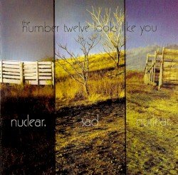 Nuclear. Sad. Nuclear. Cover