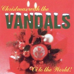 Christmas With the Vandals: Oi to the World! Cover