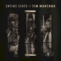 Entire State of Tim Montana Cover