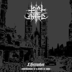 Lifecrusher - Contributions to a World in Ruins Cover