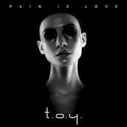 Pain Is Love Cover