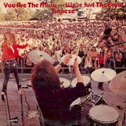 You Are the Music... We're Just the Band Cover