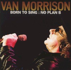 Born to Sing: No Plan B Cover