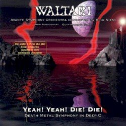 Yeah! Yeah! Die! Die! Death Metal Symphony in Deep C Cover