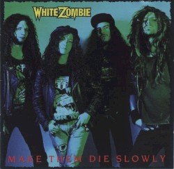 Make Them Die Slowly Cover