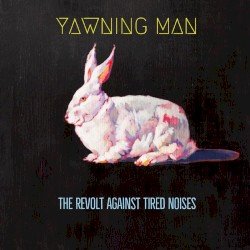 The Revolt Against Tired Noises Cover