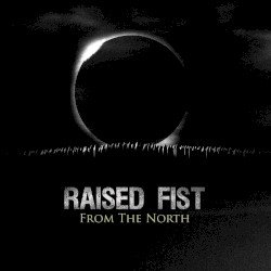 Raised Fist – From the North Cover