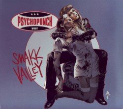 Psychopunch – Smakk Valley Cover