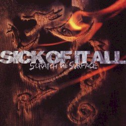 Sick Of It All – Scratch the Surface Cover