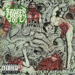 Broken Hope – The Bowels of Repugnance Cover