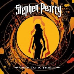 Stephen Pearcy – View to a Thrill Cover
