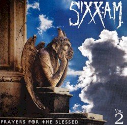 Sixx:A.M. – Prayers for the Blessed, Vol. 2 Cover