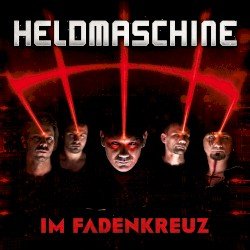 Heldmaschine – Im Fadenkreuz Cover