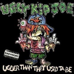Ugly Kid Joe – Uglier Than They Used ta Be Cover