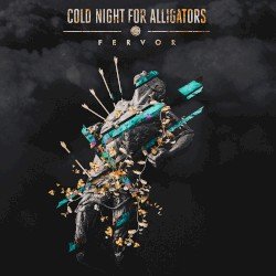 Cold Night For Alligators – Fervor Cover