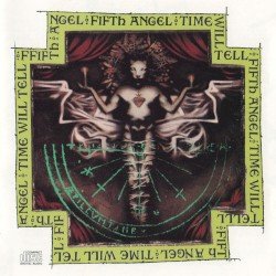 Fifth Angel – Time Will Tell Cover