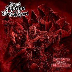 Grand Supreme Blood Court – Bow Down Before the Blood Court Cover