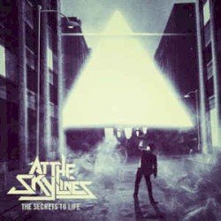 At The Skylines – The Secrets to Life Cover
