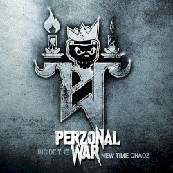 Perzonal War – Inside the New Time Chaoz Cover