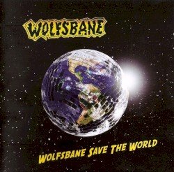 Wolfsbane – Wolfsbane Save the World Cover