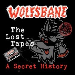 Wolfsbane – The Lost Tapes: A Secret History Cover