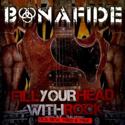 Bonafide – fill your head with rock Cover