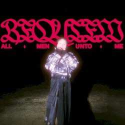 All Men Unto Me Cover