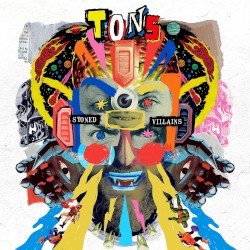 TONS – Stoned Villains Cover