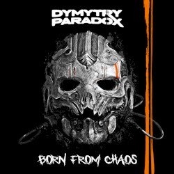 DYMYTRY PARADOX – Born From Chaos Cover