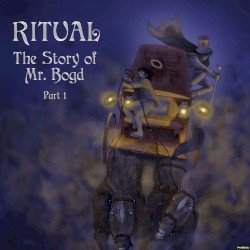 RITUAL – The Story of Mr. Bogd – Part 1 Cover