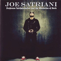 JOE SATRIANI – Professor Satchafunkilus and the Musterion of Rock Cover