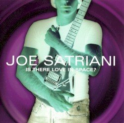 JOE SATRIANI – Is There Love in Space? Cover