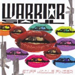 WARRIOR SOUL – Stiff Middle Finger Cover